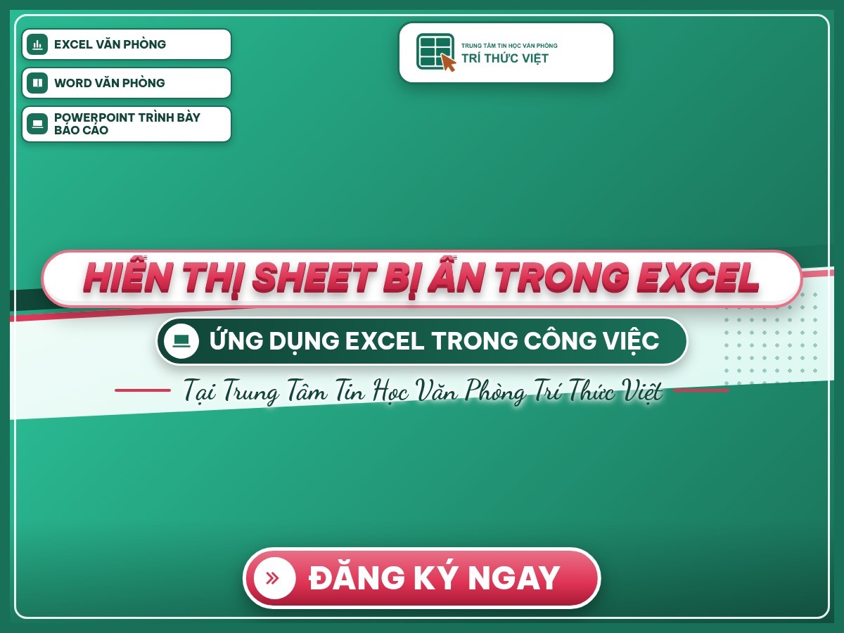 Poster nền thương hiệu Trí Thức Việt: “Hiển thị sheet bị ẩn trong Excel”, gợi ý cách hiển thị sheet bị ẩn trong Excel.